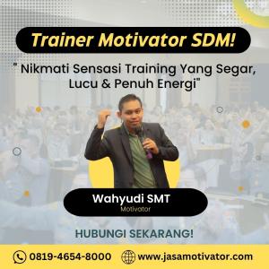Pembicara Motivator Team Building Cimahi, Lucu, Seru  & Berkesan ! (0819-4654-8000)