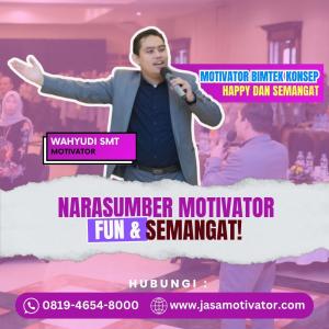Pembicara Motivator Team Building Bukittinggi, Lucu, Seru  & Berkesan ! (0819-4654-8000)