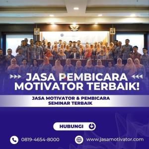 Motivator Tanjung Selor Profesional Top.1! Untuk Training Motivasi SDM Unggul (WA: 0819-4654-8000)
