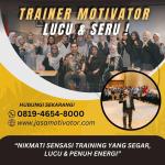 Trainer Motivator Sukabumi Resmi & Terpercaya! Untuk Bimtek Team Building (WA: 0819-4654-8000)