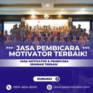 Pembicara Motivator Magelang Bersertifikat - Meningkatkan Etos Kerja Pegawai/Karyawan