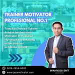 Motivator Jember, (Jasa Motivator Jember)! untuk Seminar Leadership